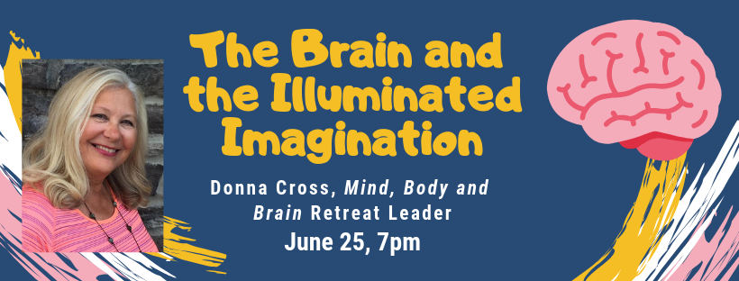 The Brain and the Illuminated Imagination