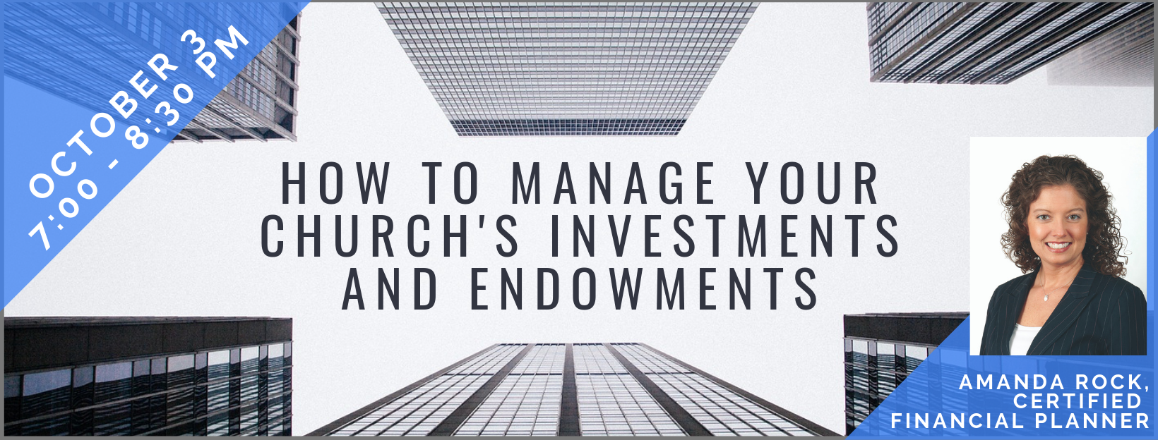 POSTPONED: How to Manage Your Church’s Investments and Endowments