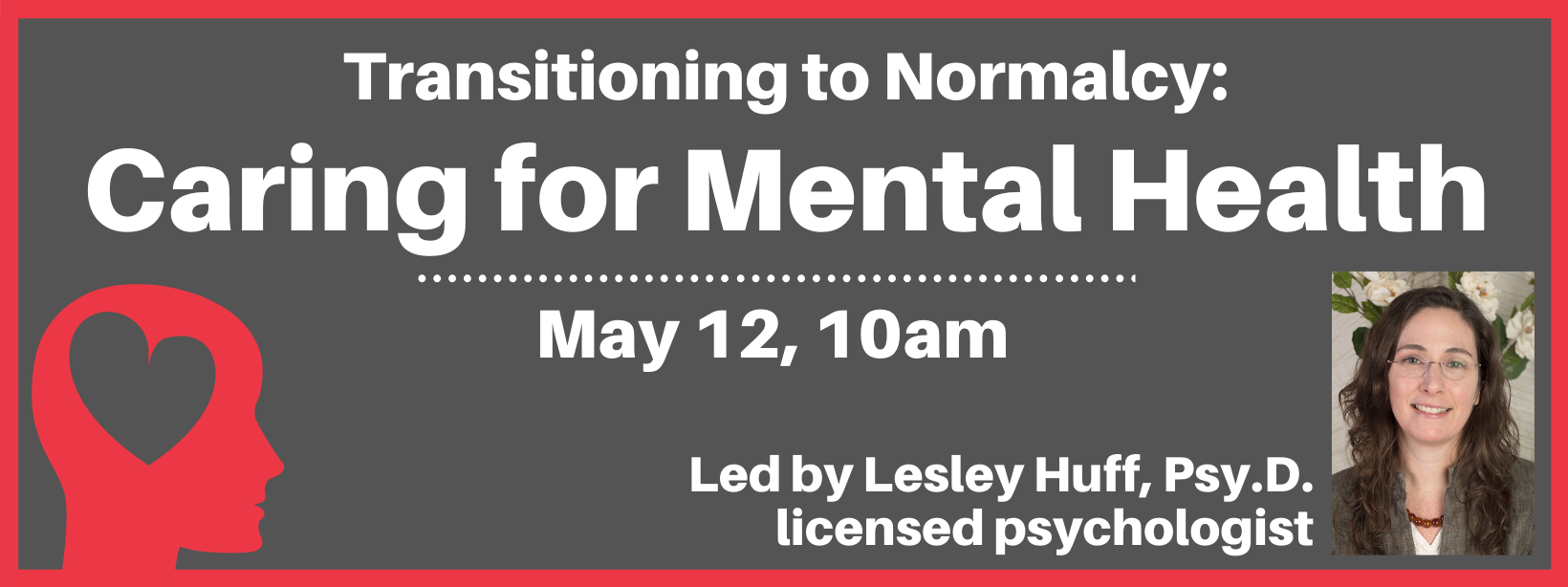 Transitioning to Normalcy: Caring for Mental Health
