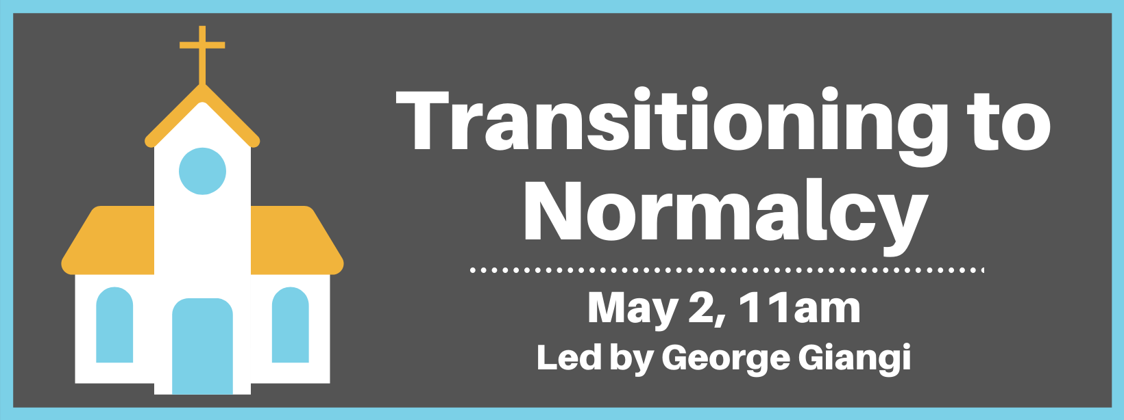 Transitioning to Normalcy