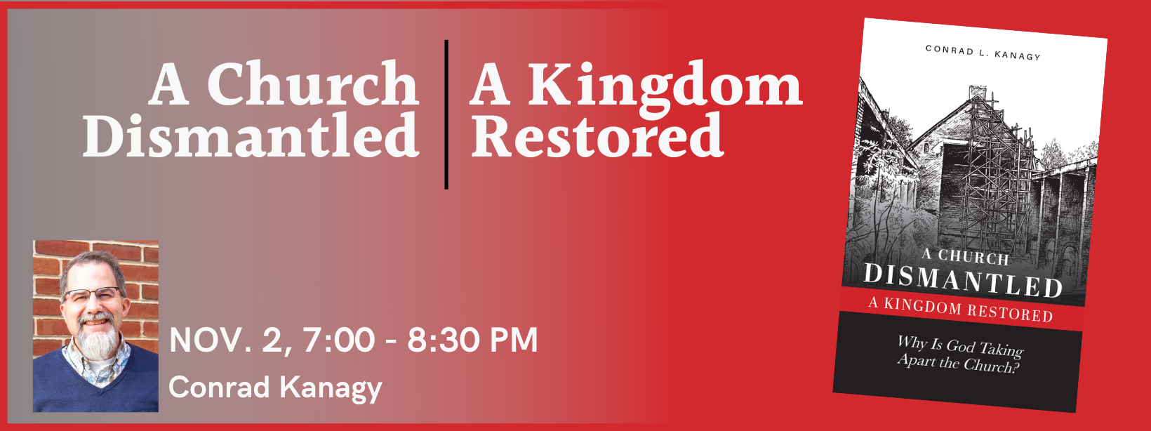 A Church Dismantled – a Kingdom Restored