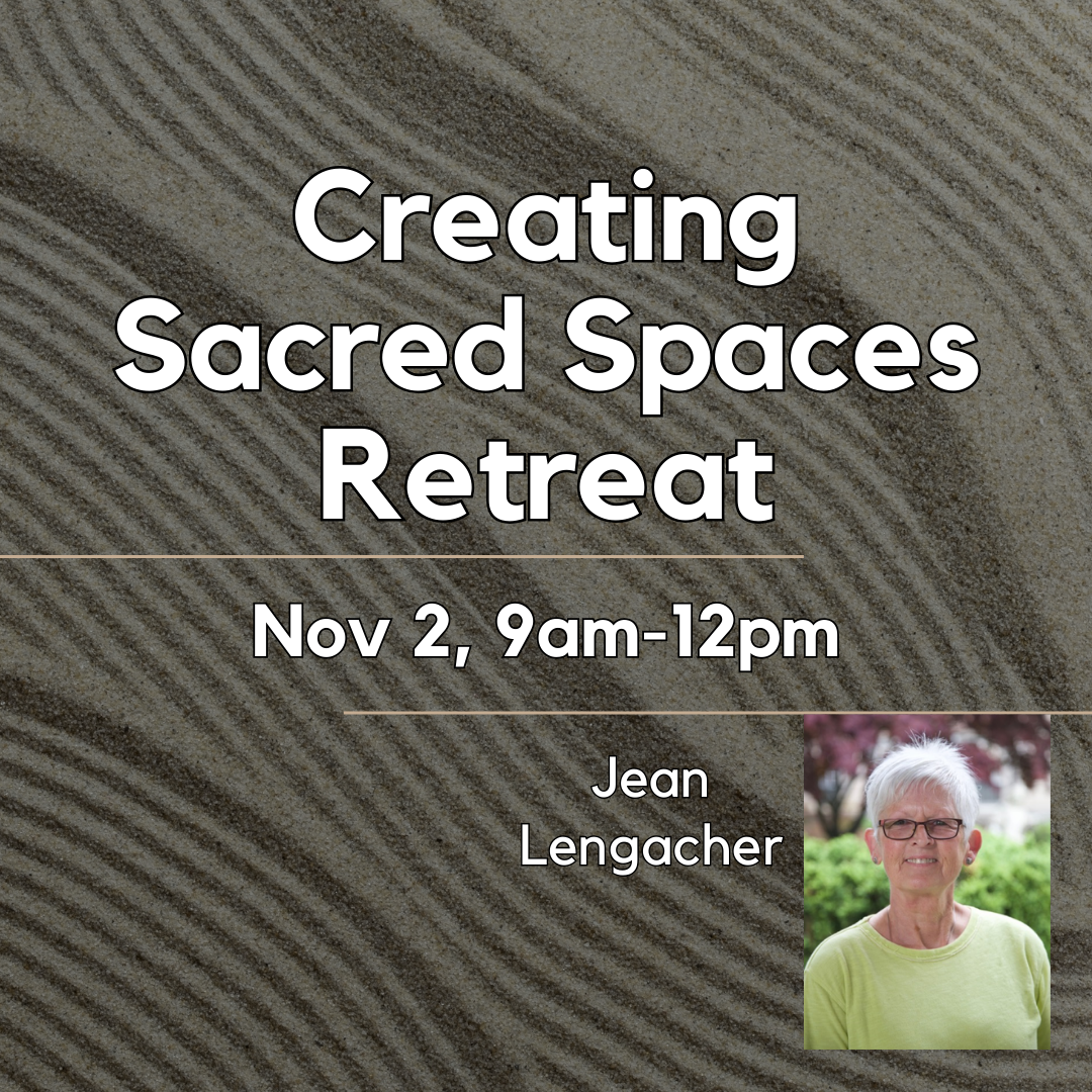 Creating Sacred Spaces Retreat